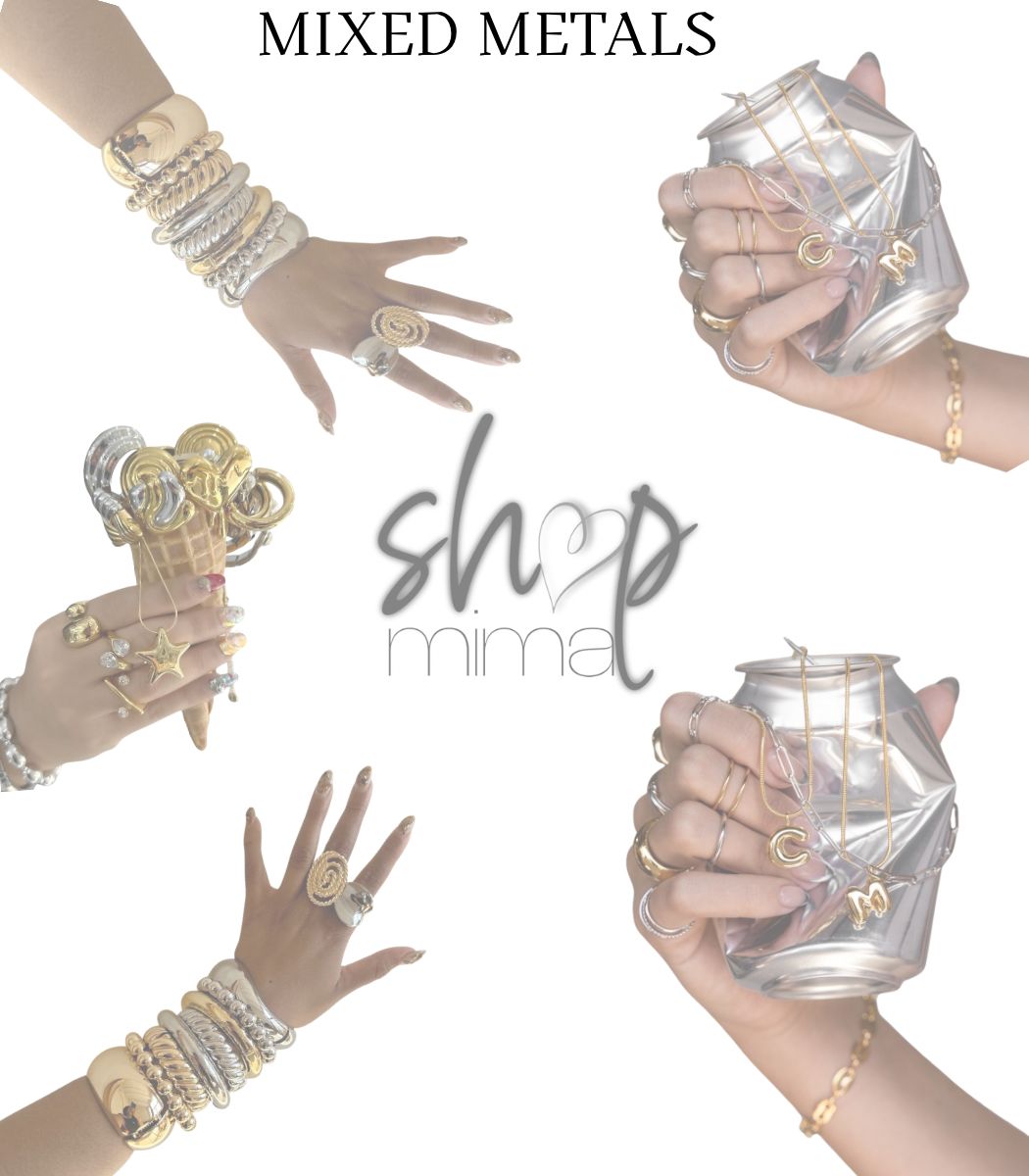 MIXED METALS COLLECTION